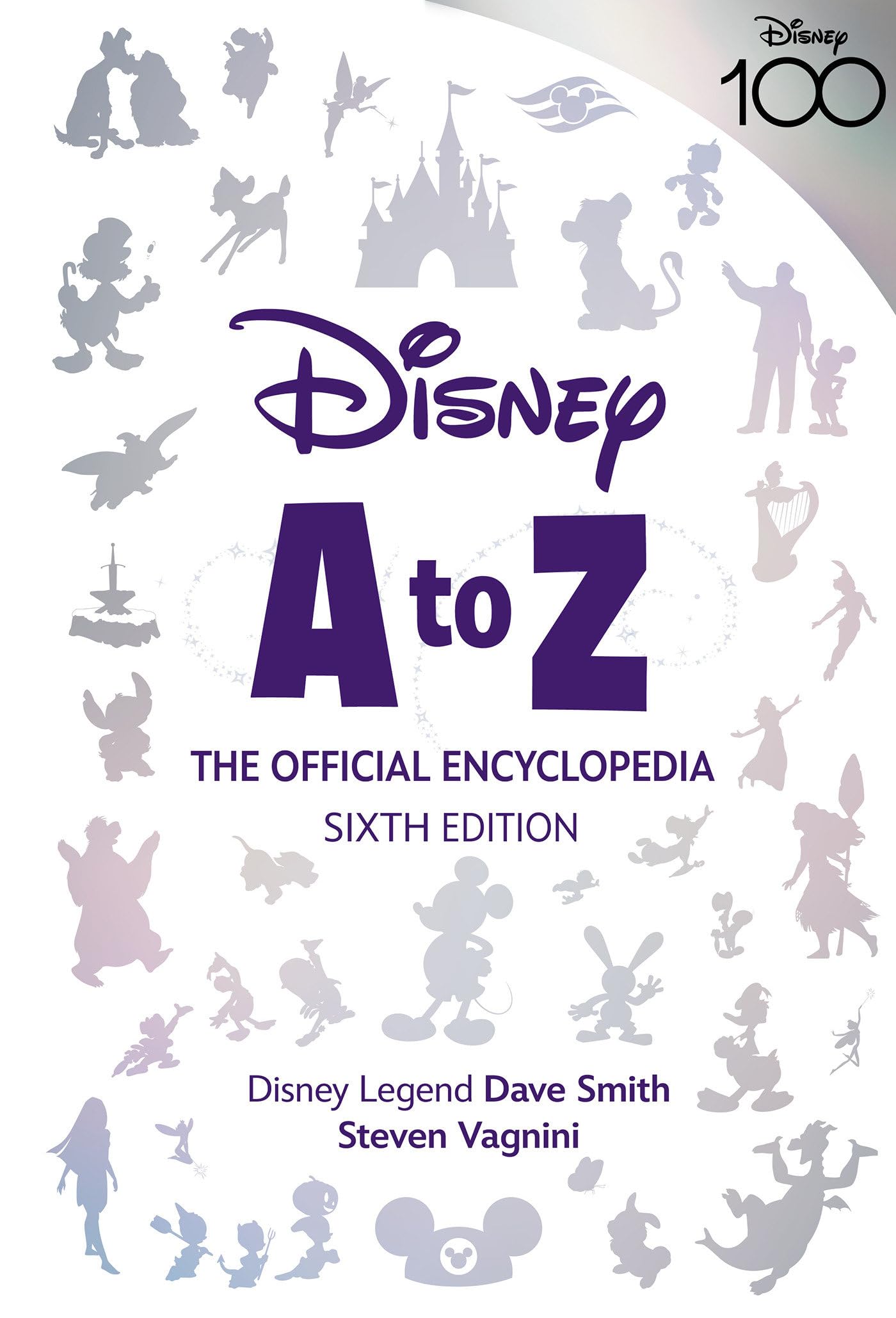 Disney A To Z: The Official Encyclopedia, Sixth Edition (Disney Editions Deluxe),New