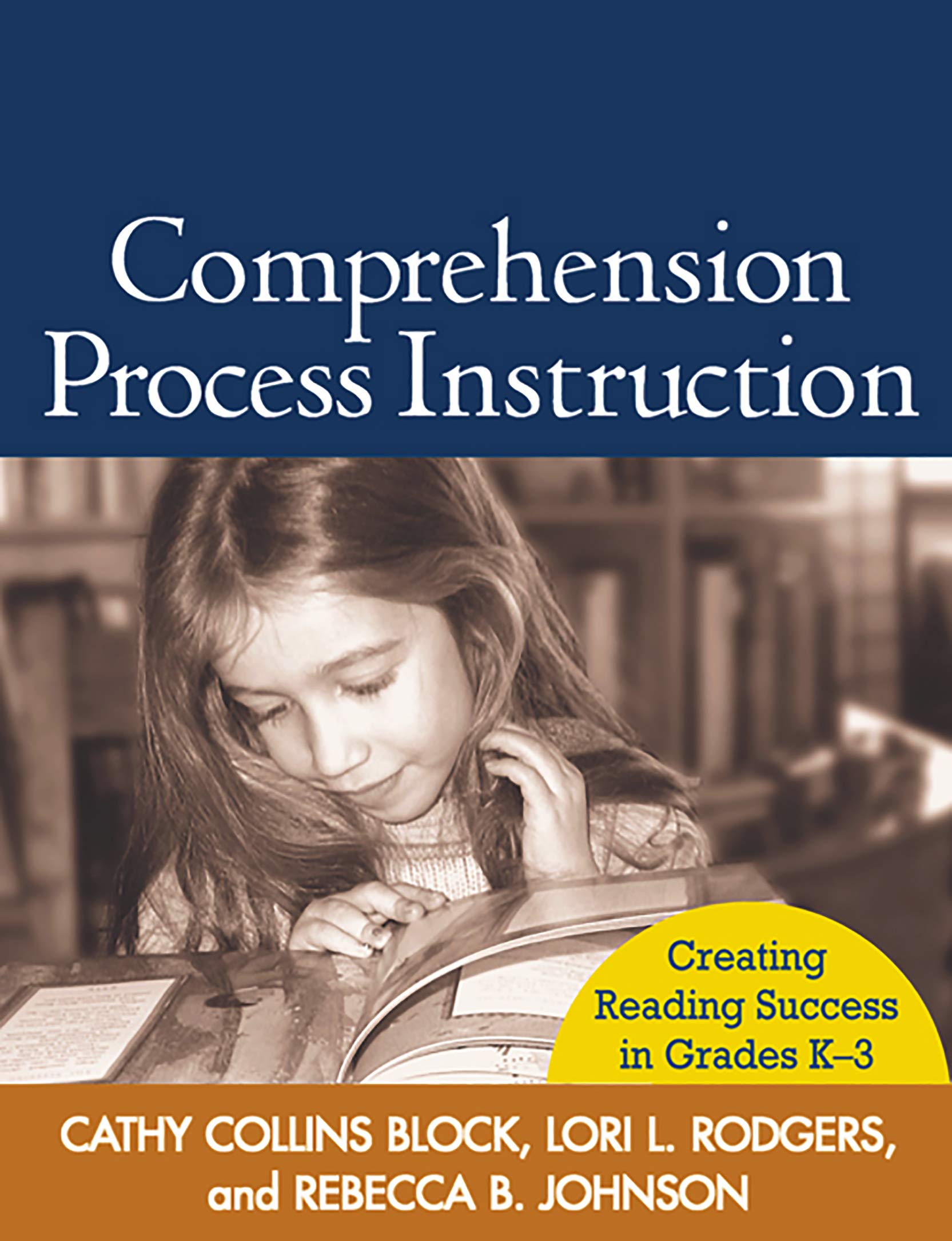 Comprehension Process Instruction: Creating Reading Success in Grades K3 (Solving Problems in the Teaching of Literacy),Used