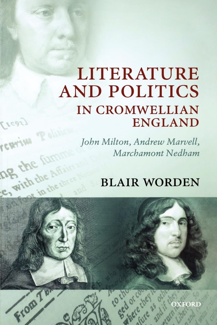 Literature And Politics In Cromwellian England: John Milton, Andrew Marvell, Marchamont Nedham,Used