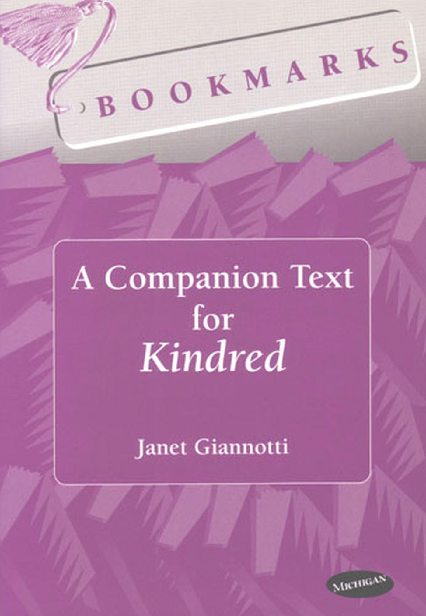 Bookmarks: A Companion Text For Kindred (Bookmarks: Fluency Through Novels),New