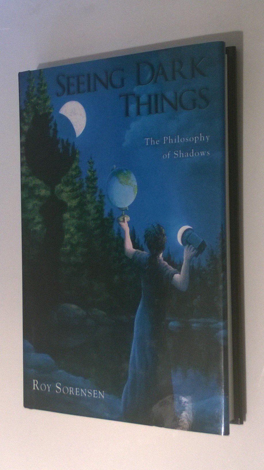 Seeing Dark Things: The Philosophy Of Shadows