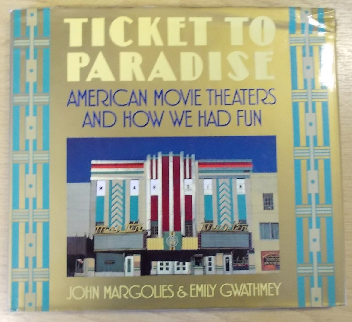 Ticket To Paradise: American Movie Theaters And How We Had Fun,New