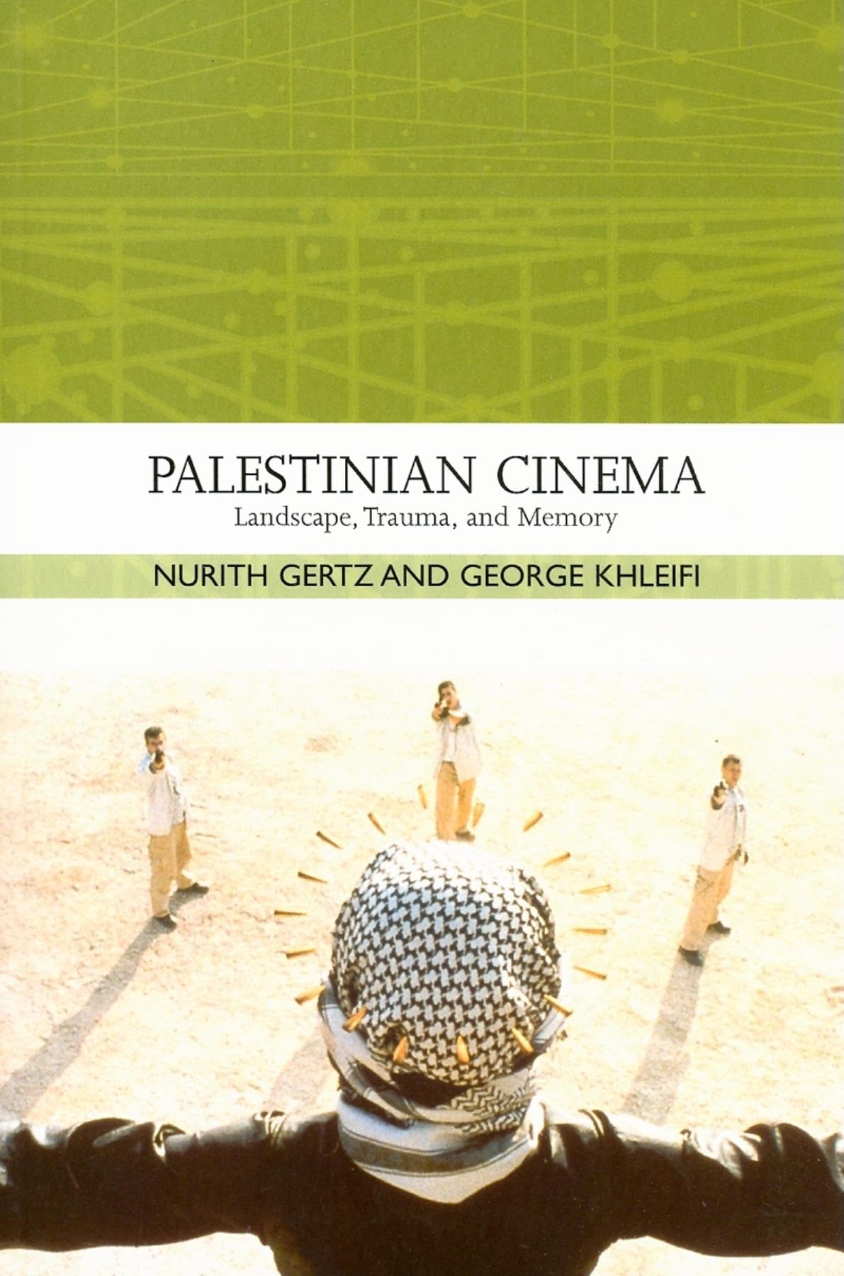 Palestinian Cinema: Landscape, Trauma, and Memory,Used