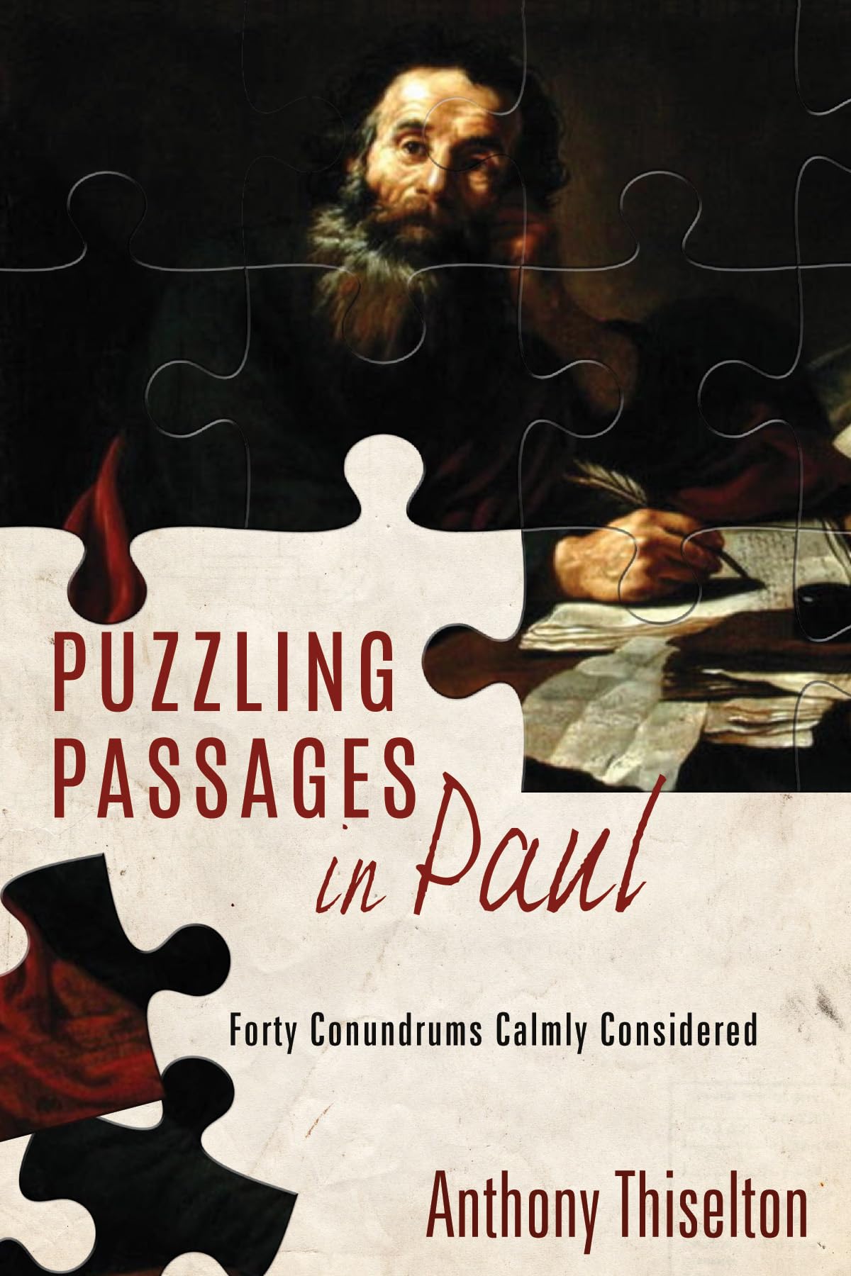 Puzzling Passages in Paul: Forty Conundrums Calmly Considered,Used