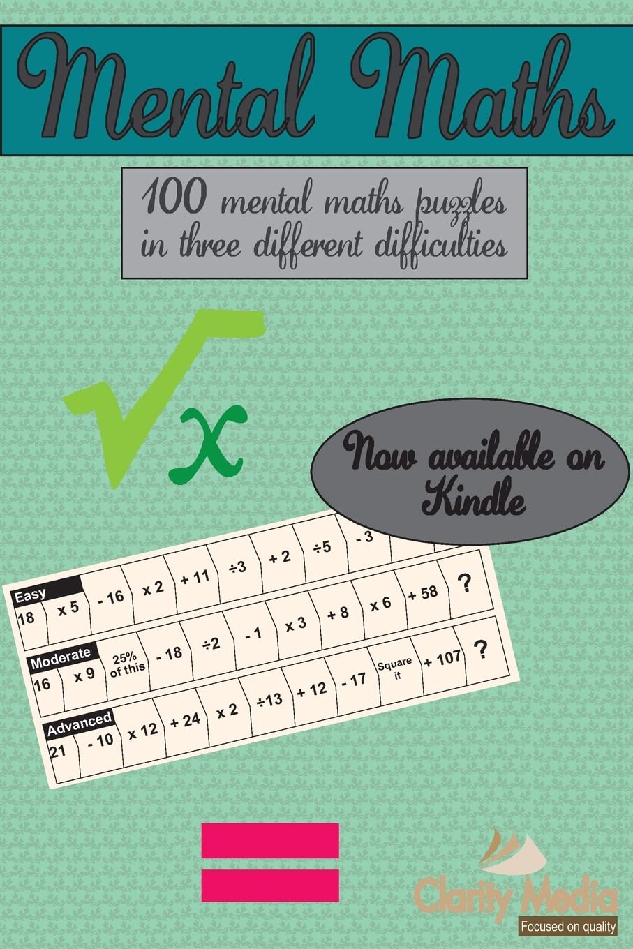 Mental Maths: 100 Mental Maths Puzzles In Three Different Difficulties,Used