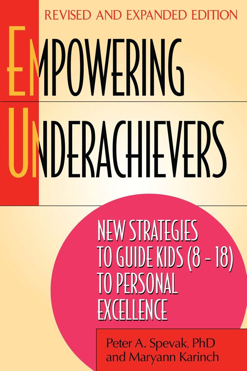 Empowering Underachievers: New Strategies To Guide Kids (818) To Personal Excellence,New