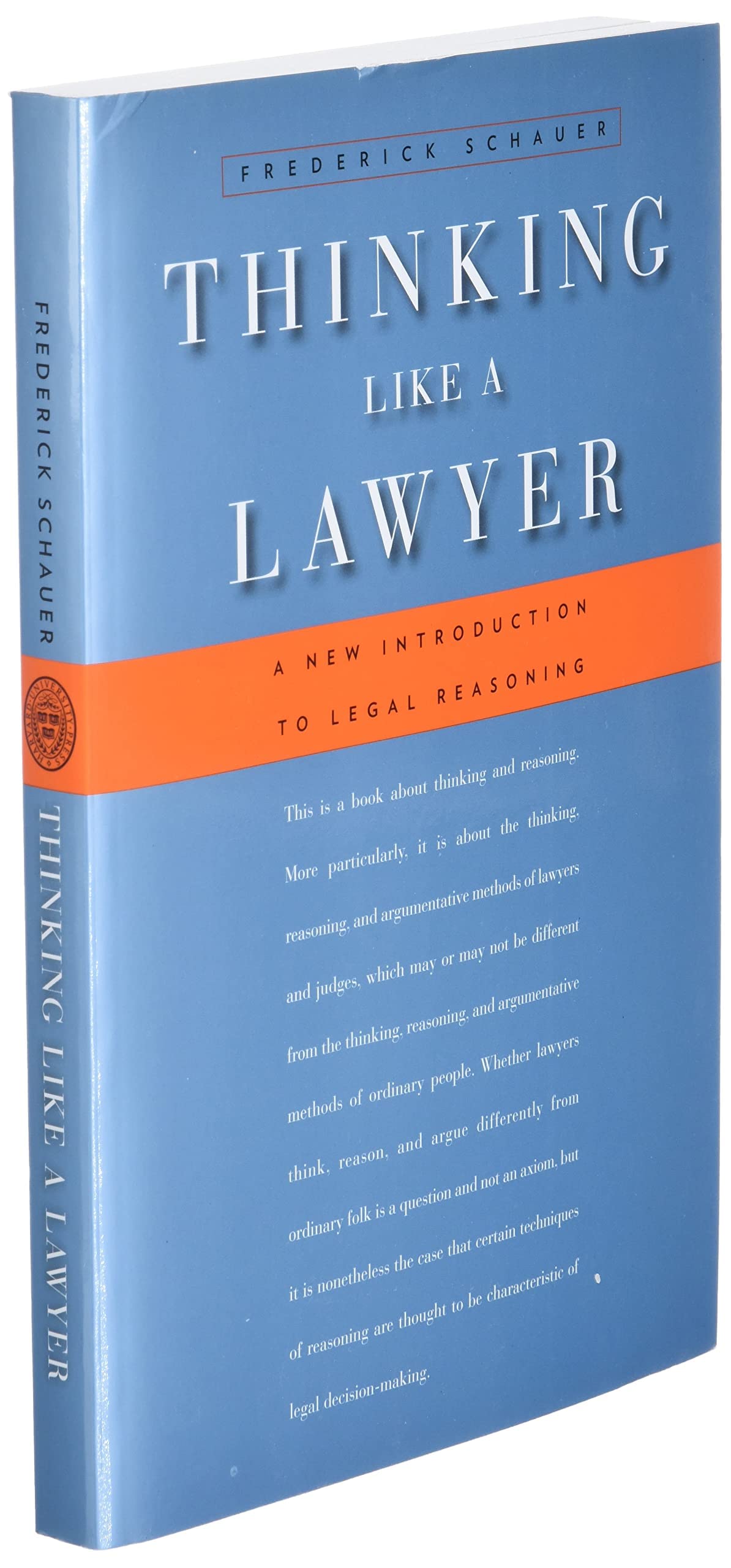 Thinking Like a Lawyer: A New Introduction to Legal Reasoning,Used