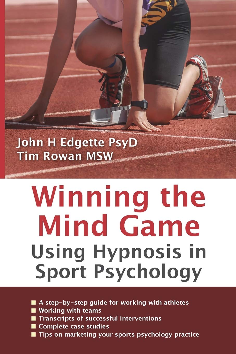 Winning the Mind Game: Using Hypnosis in Sport Psychology,New