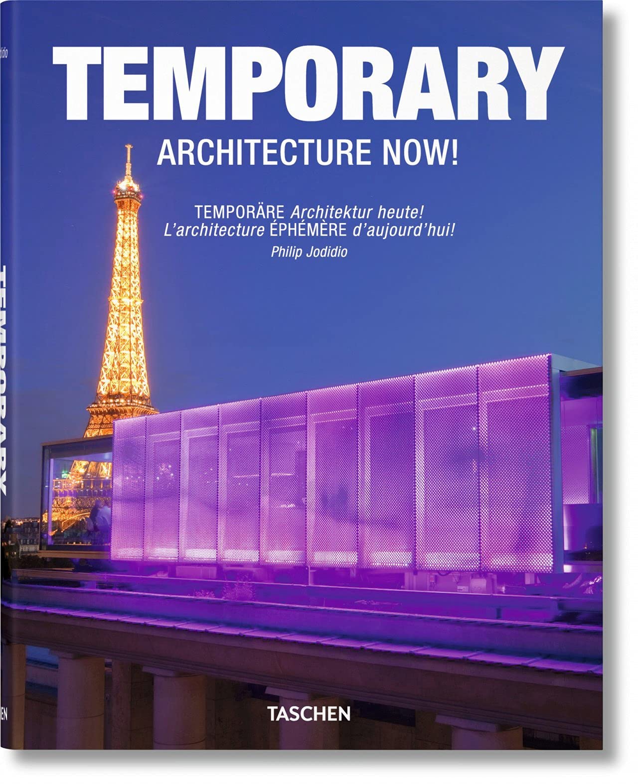 Temporary Architecture Now!/Temporare Architektur heute!: L'architecture Ephemere D'aujourd'hui!,Used