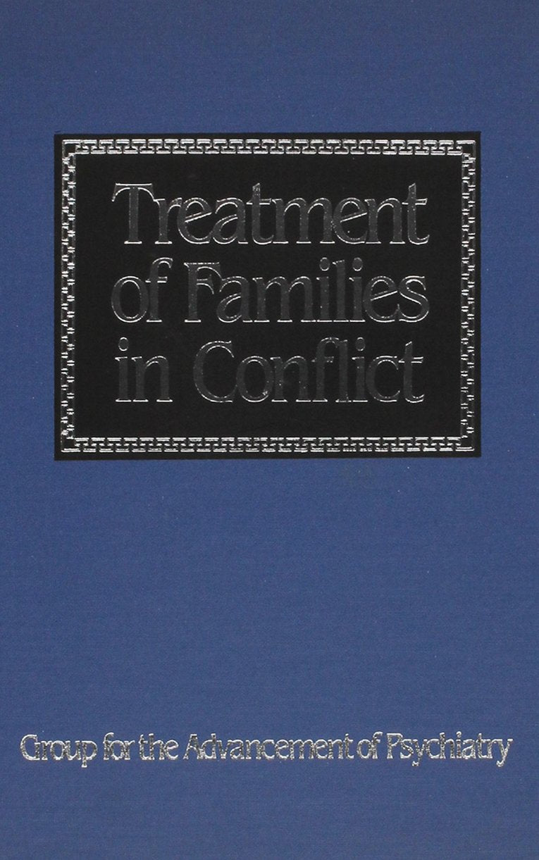 Treatment Of Familits In Conflict: The Clinical Study Of Family Process,Used