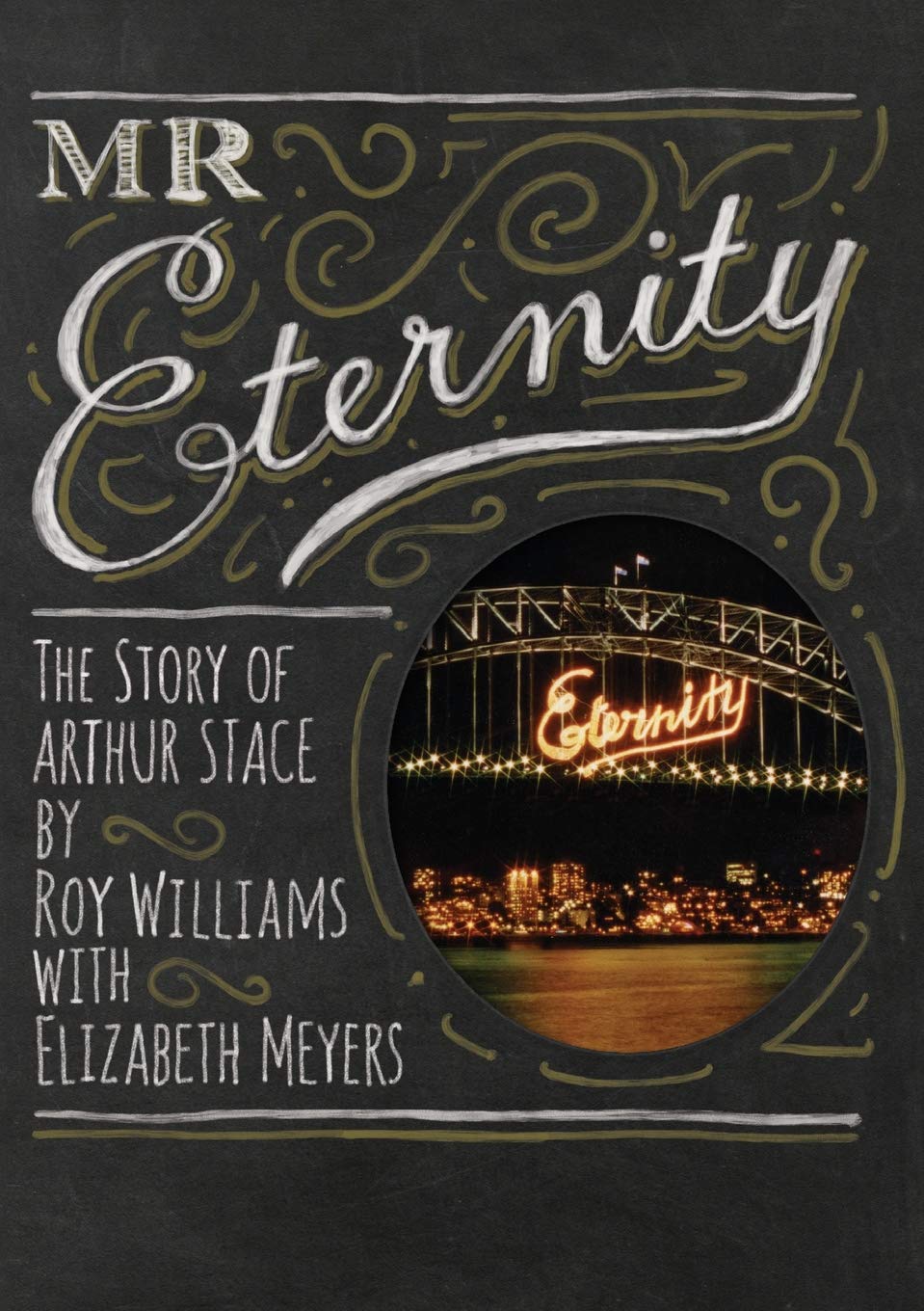 Mr Eternity: The Story of Arthur Stace,Used
