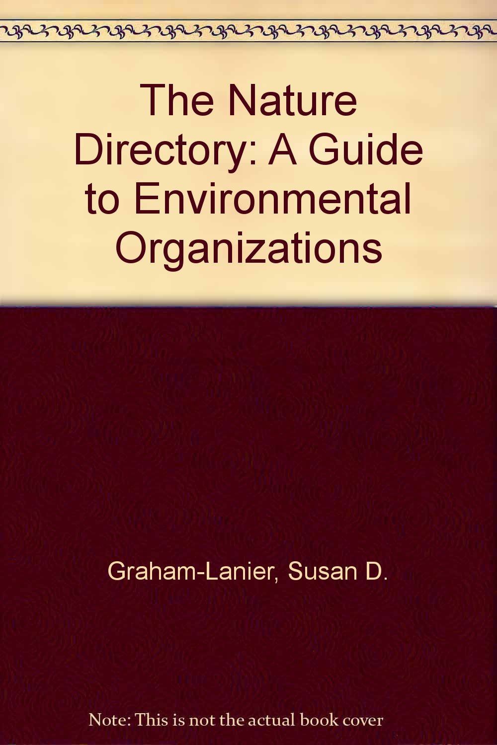 The Nature Directory: A Guide to Environmental Organizations,Used