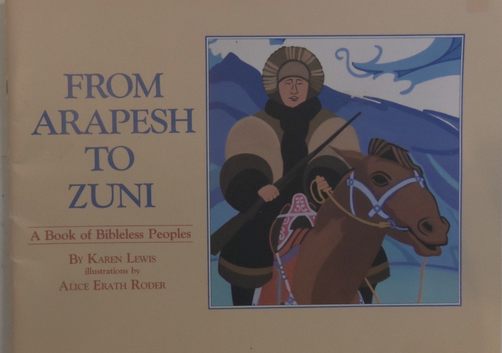 From Arapesh To Zuni: A Book Of Bibleless Peoples,New