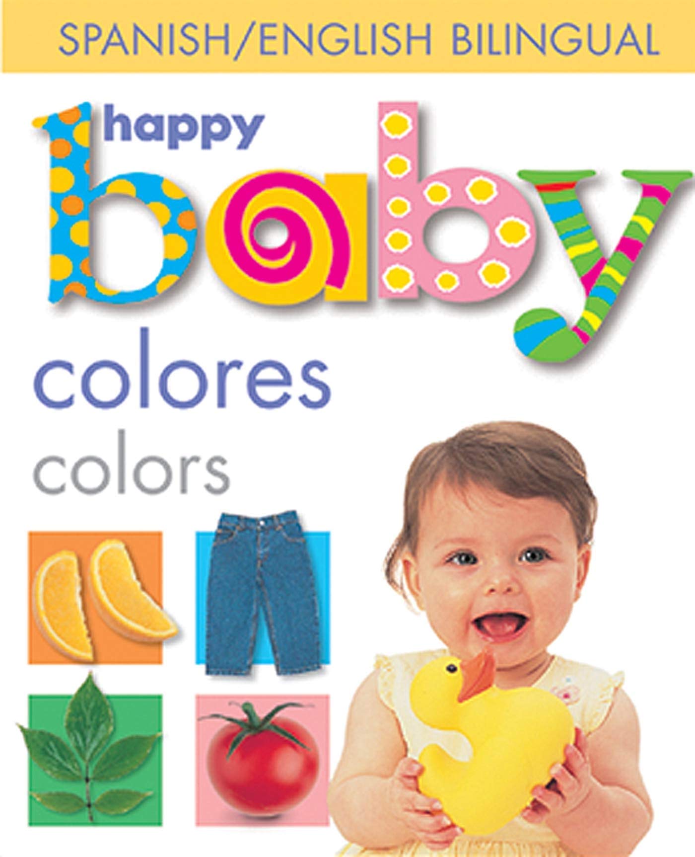 Happy Baby Colors Bilingual (Soft to Touch) (Spanish Edition),Used