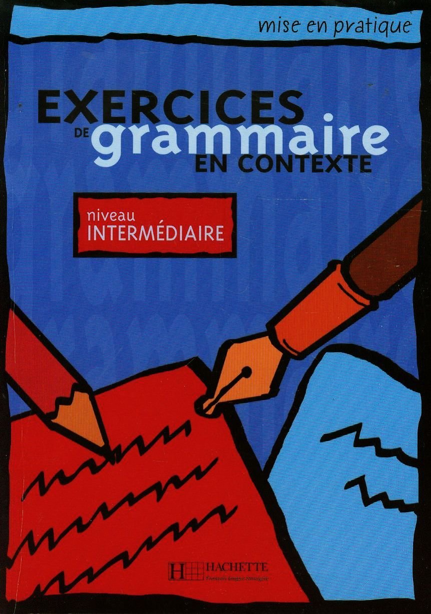 Exercices De Grammaire En Contexte: Niveau Intermdiaire,Used