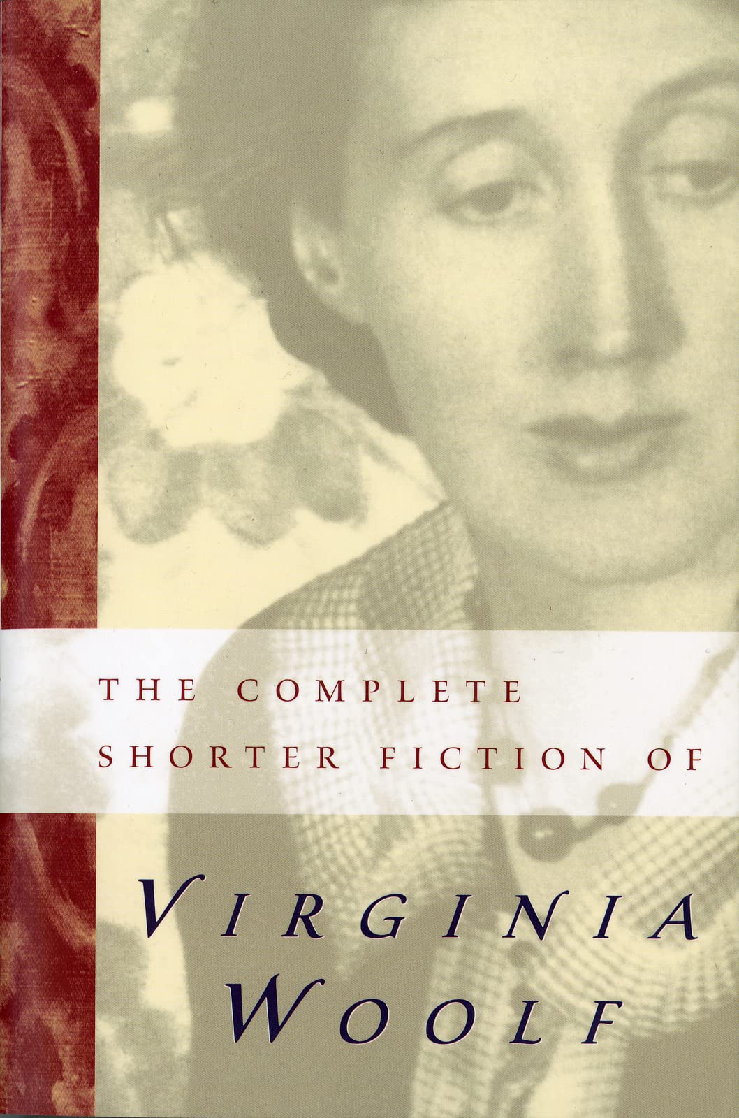 The Complete Shorter Fiction of Virginia Woolf: Second Edition,New