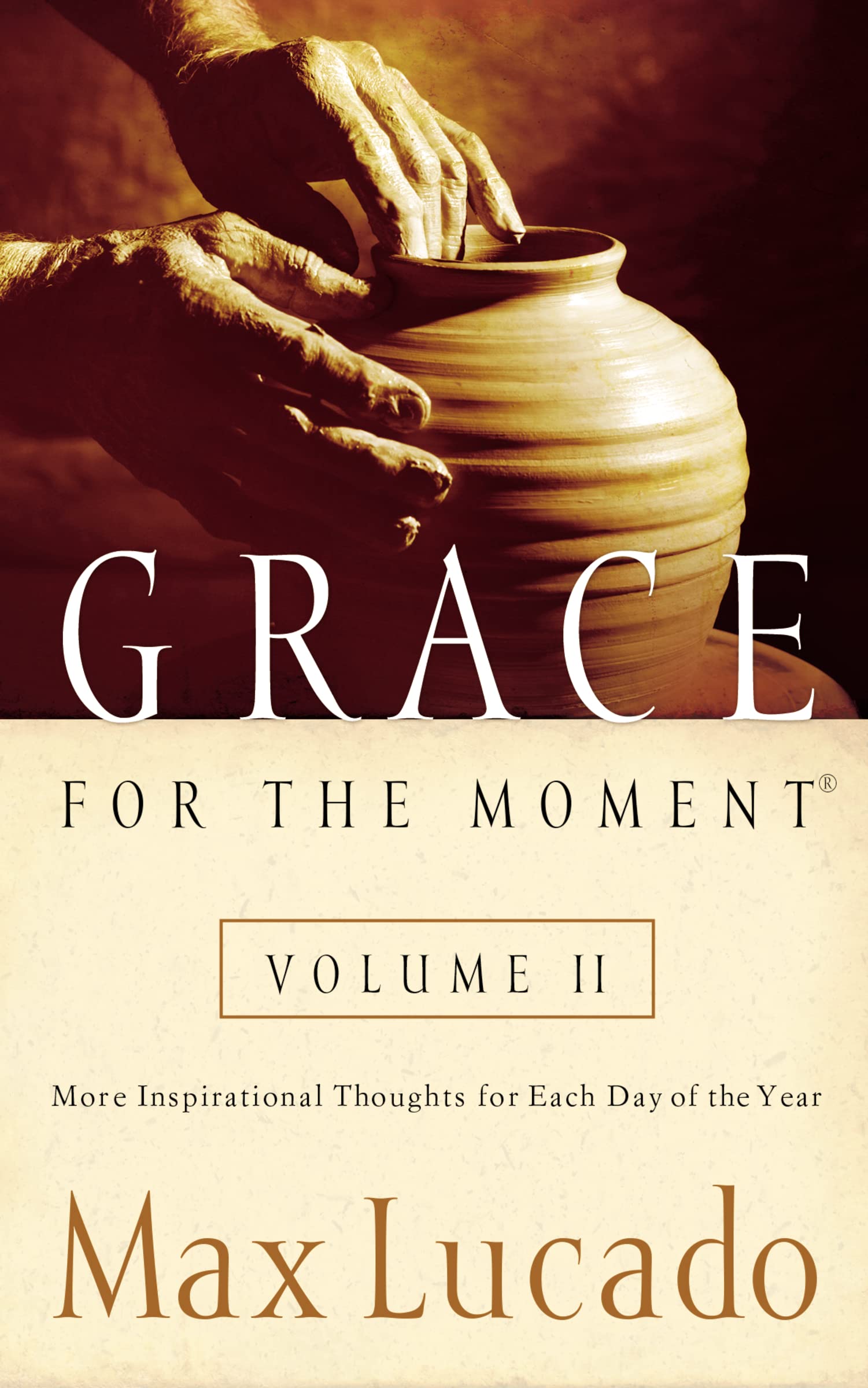 Grace For The Moment, Vol. 2: More Inspirational Thoughts For Each Day Of The Year