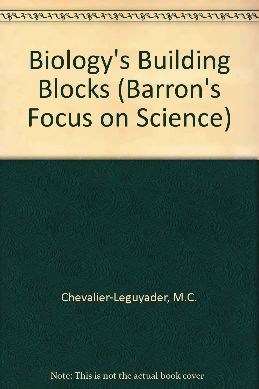 Biology's Building Blocks (Barron's Focus on Science),Used