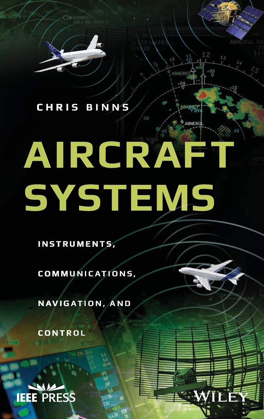 Aircraft Systems: Instruments, Communications, Navigation, and Control (IEEE Press),Used