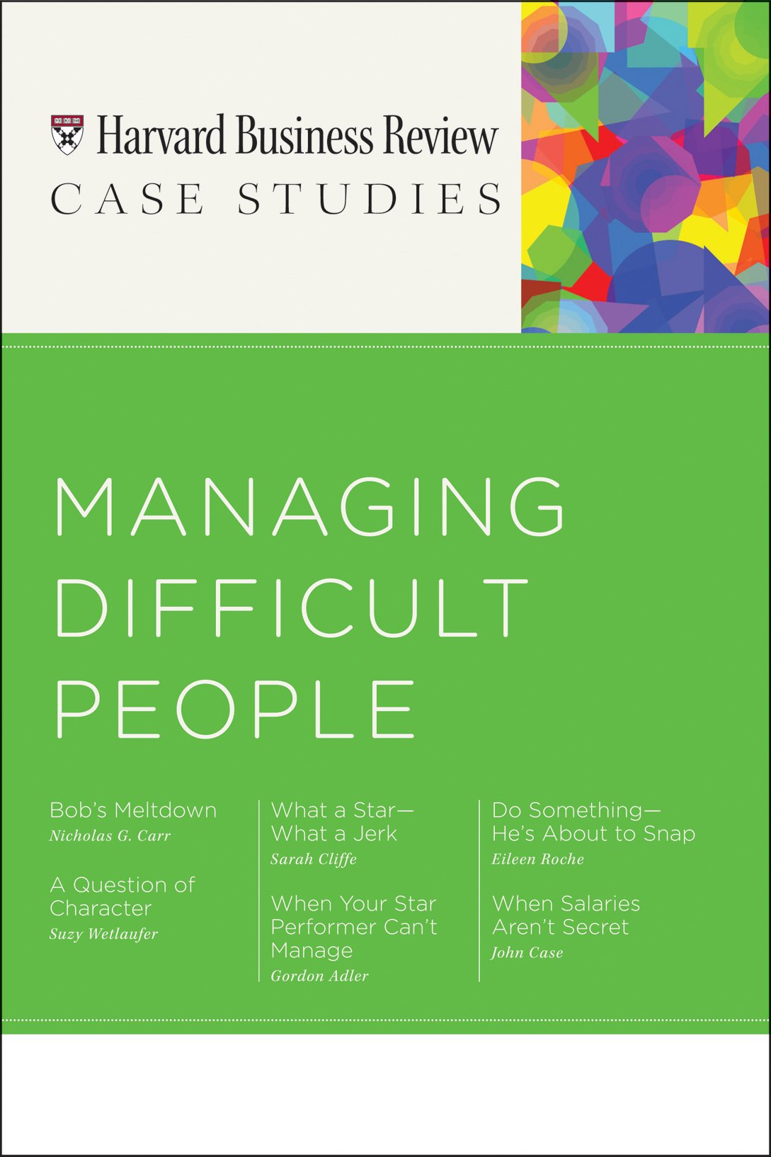 HBR Case Studies: Managing Difficult People (Harvard Business Review Case Studies),Used