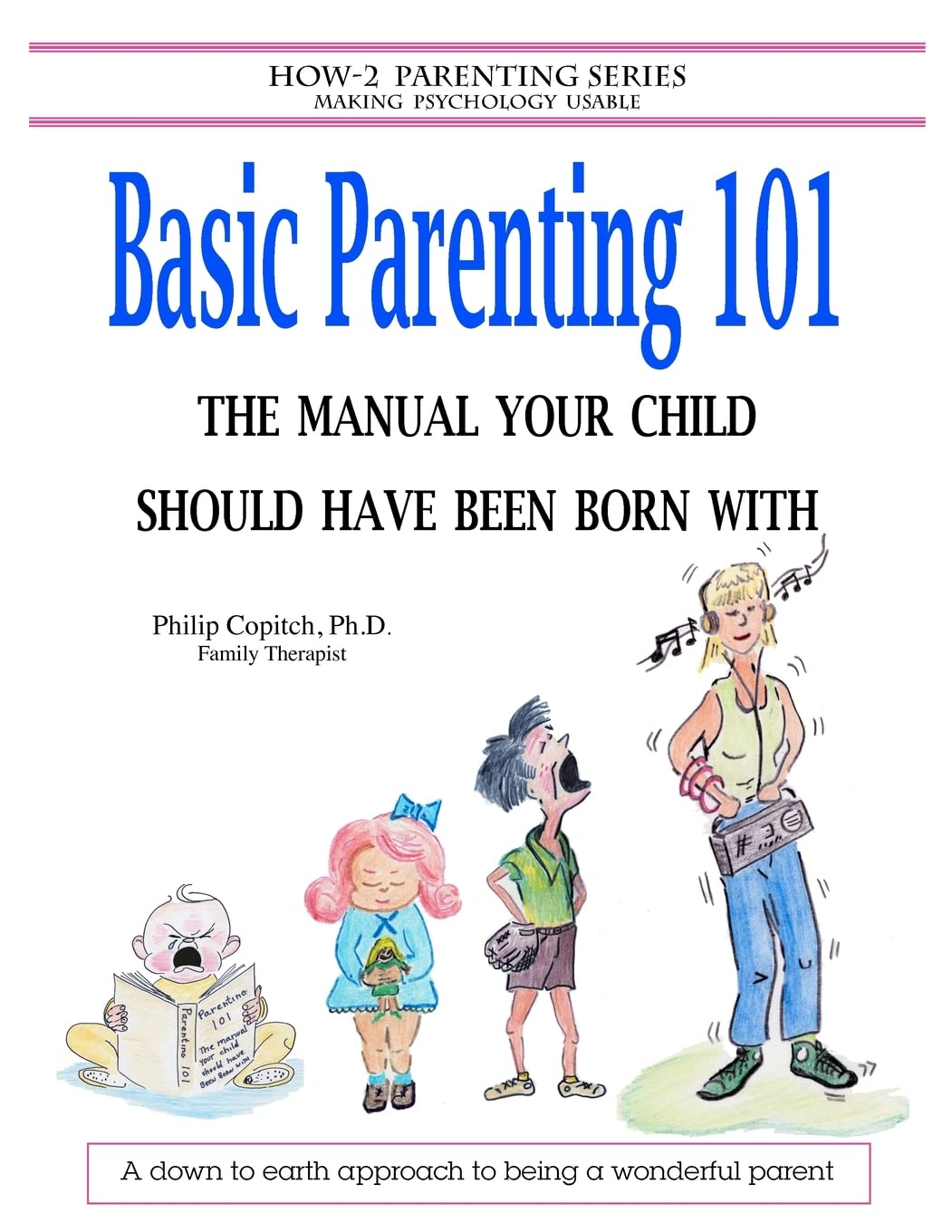 Basic Parenting 101: The Manual Your Child Should Have Been Born With,Used