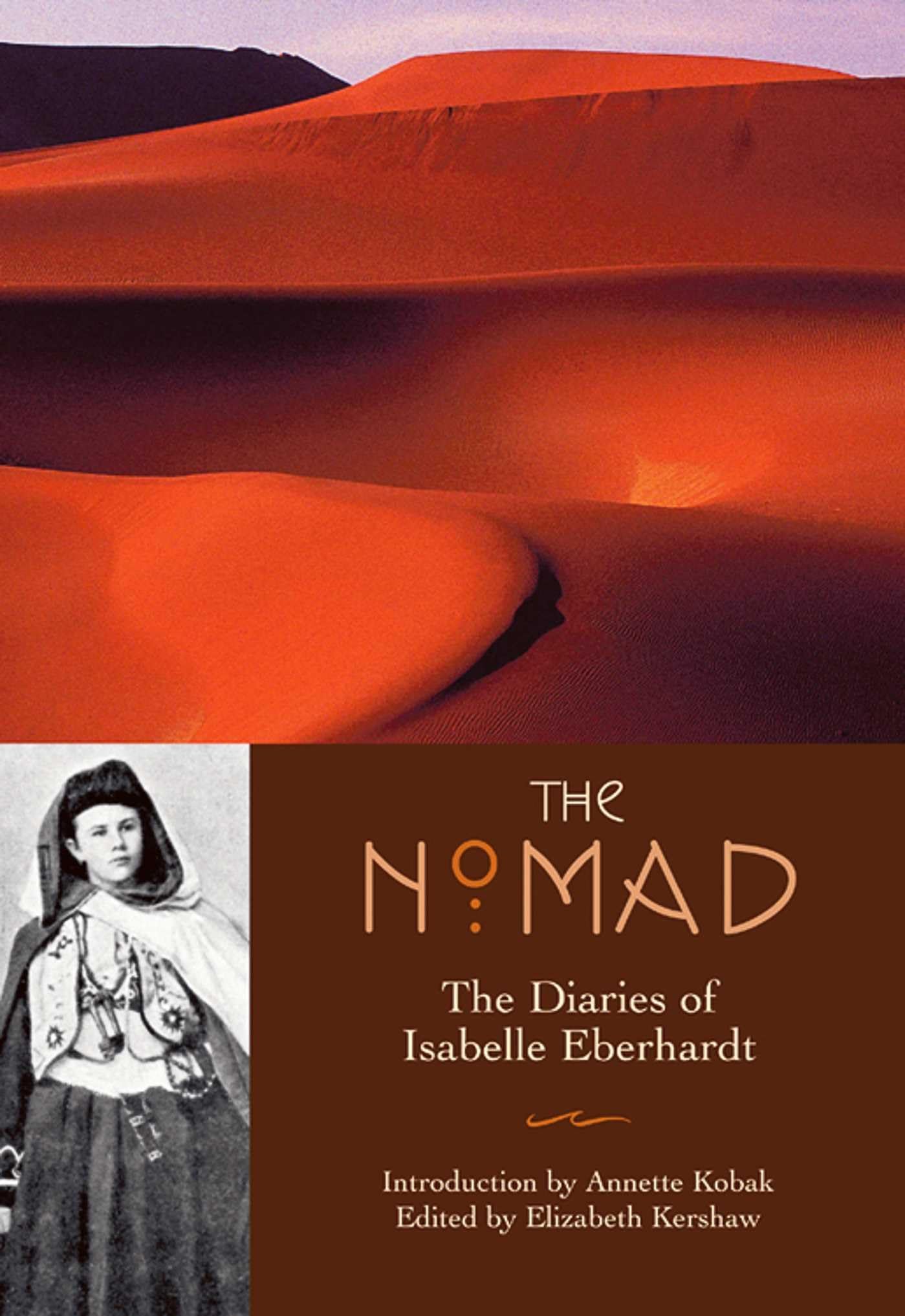 The Nomad: Diaries of Isabelle Eberhardt,Used