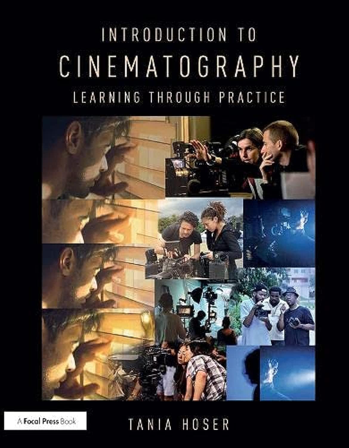 Introduction to Cinematography: Learning Through Practice,Used
