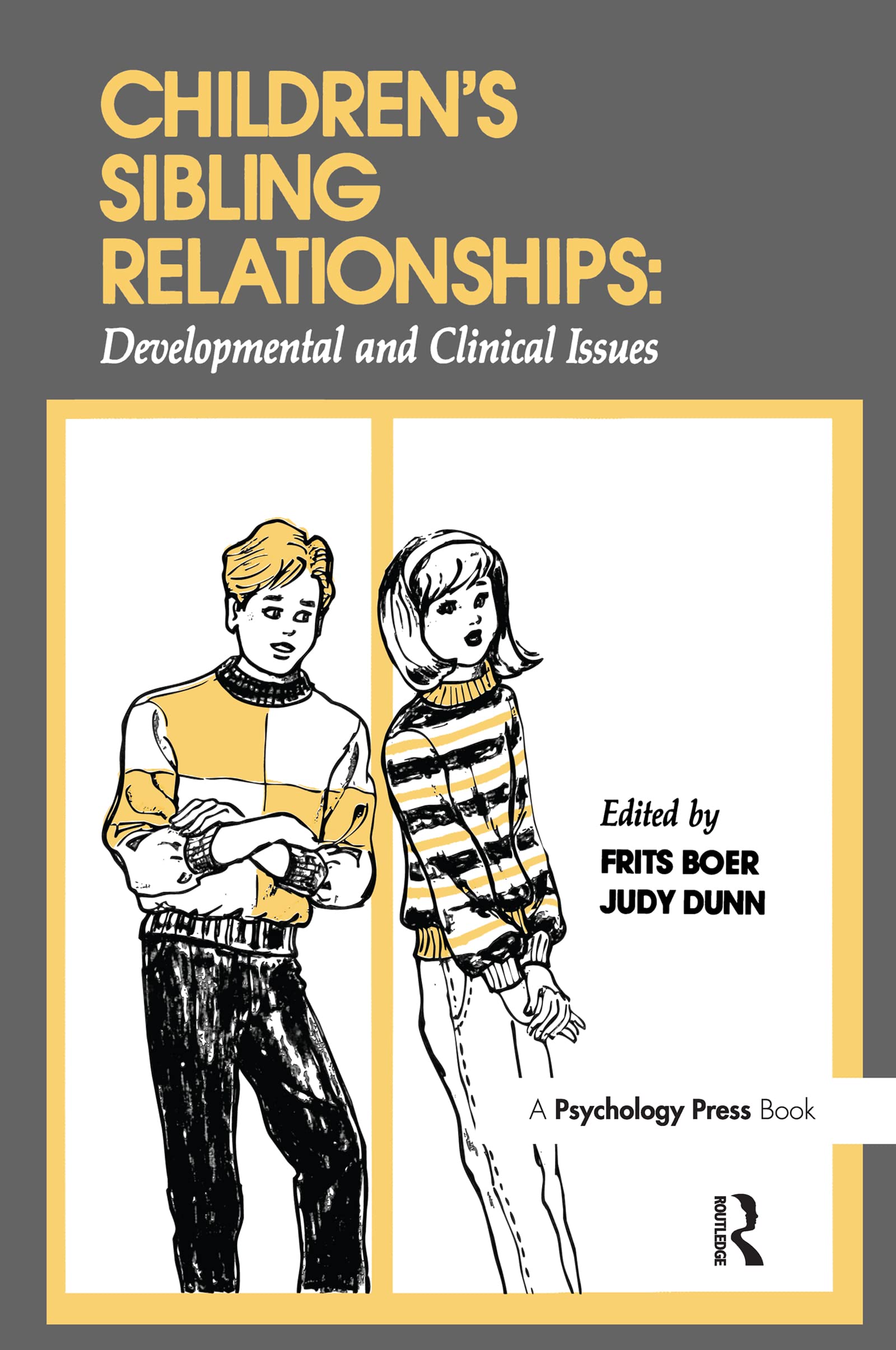 Children's Sibling Relationships: Developmental and Clinical Issues,Used