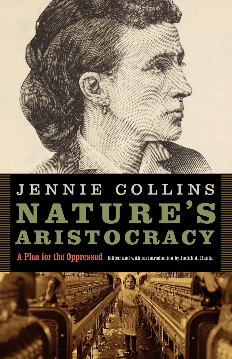 Nature'S Aristocracy: A Plea For The Oppressed (Legacies Of Nineteenthcentury American Women Writers),New