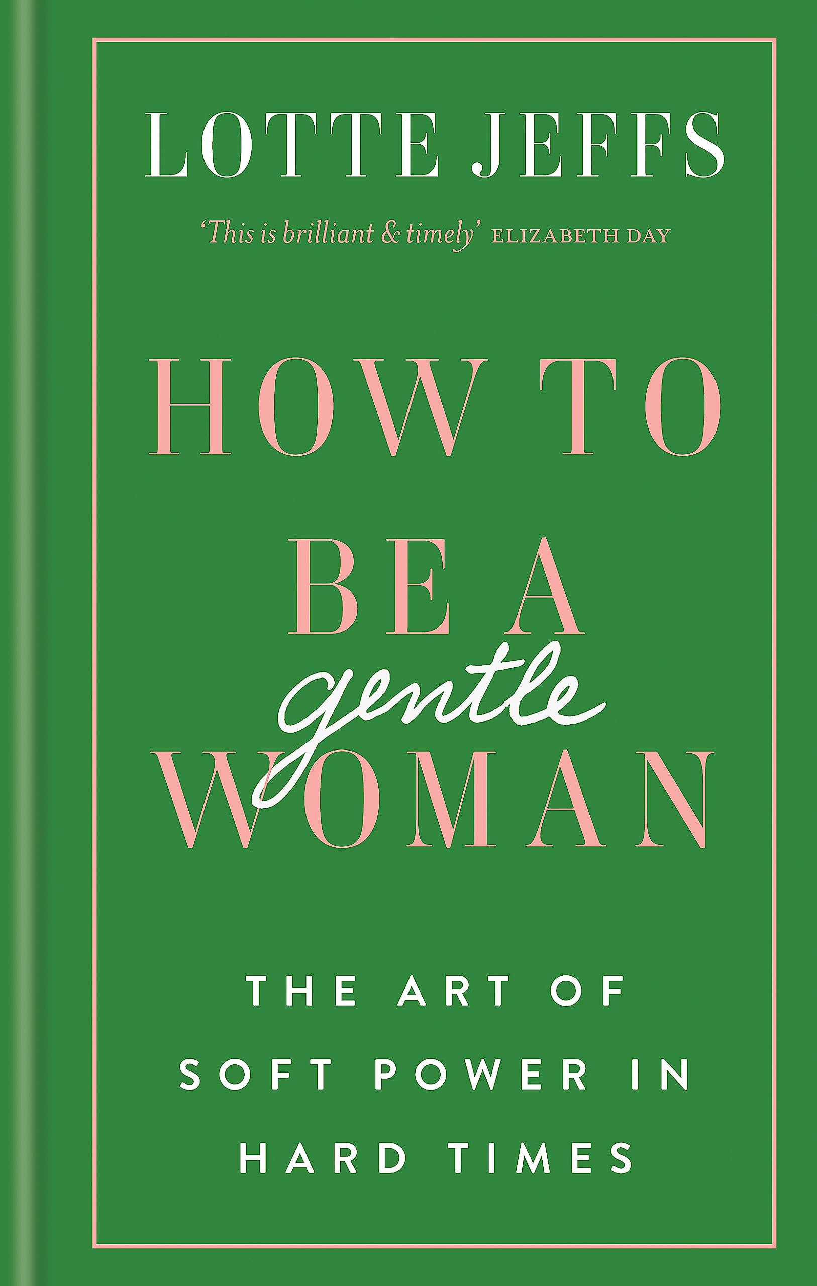 How To Be A Gentlewoman
