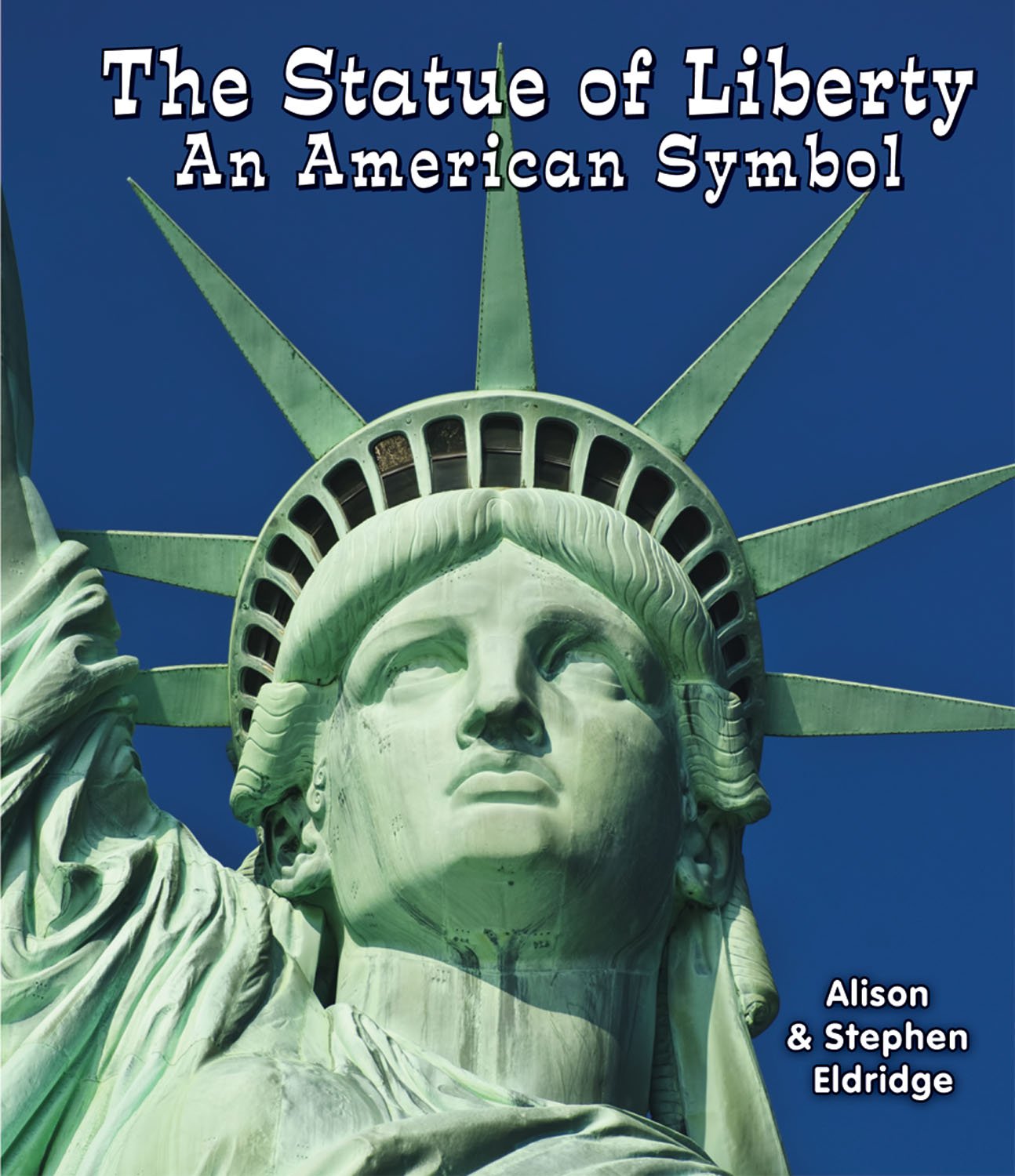 The Statue of Liberty: An American Symbol (All About American Symbols: Guided Reading, Level B),Used