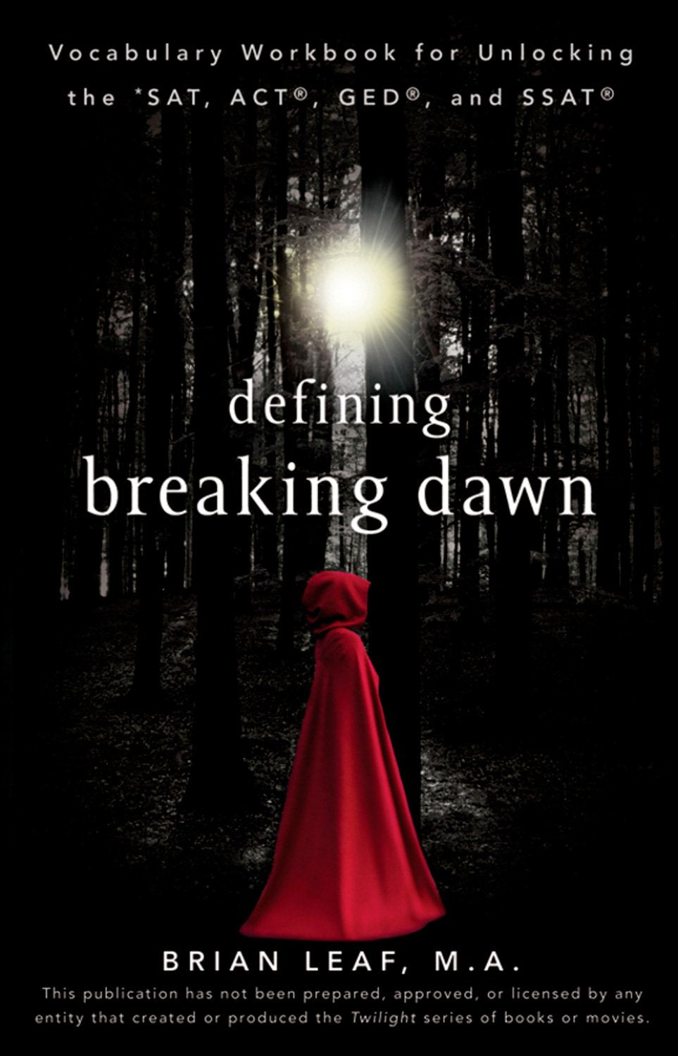Defining Breaking Dawn: Vocab Workbook for Unlocking the SAT, ACT, GED, and SSAT,Used