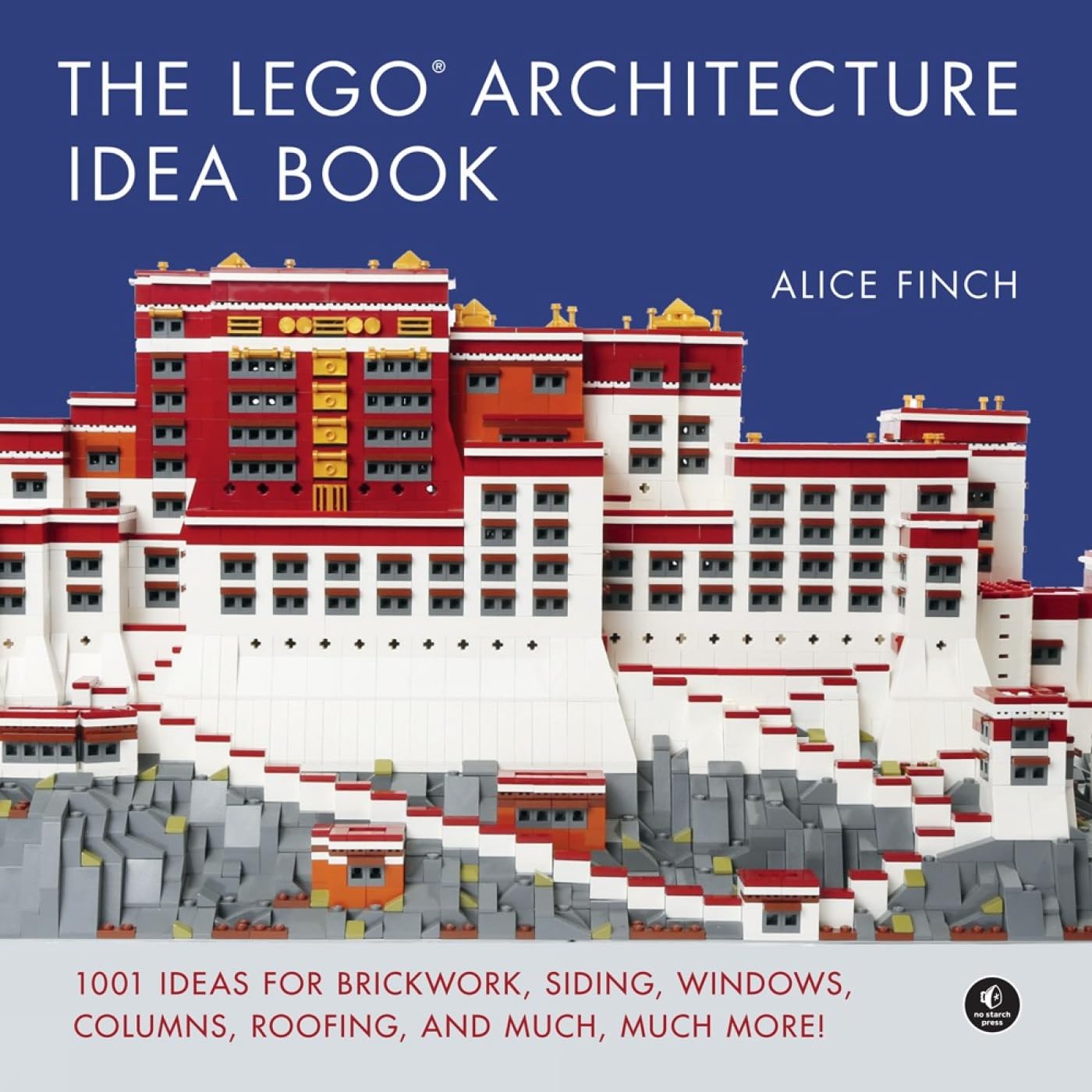 The Lego Architecture Idea Book: 1001 Ideas For Brickwork, Siding, Windows, Columns, Roofing, And Much, Much More