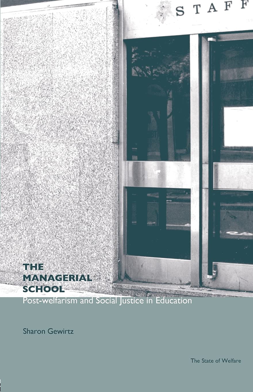 The Managerial School (The State of Welfare),New