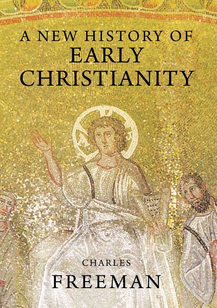 A New History of Early Christianity,Used