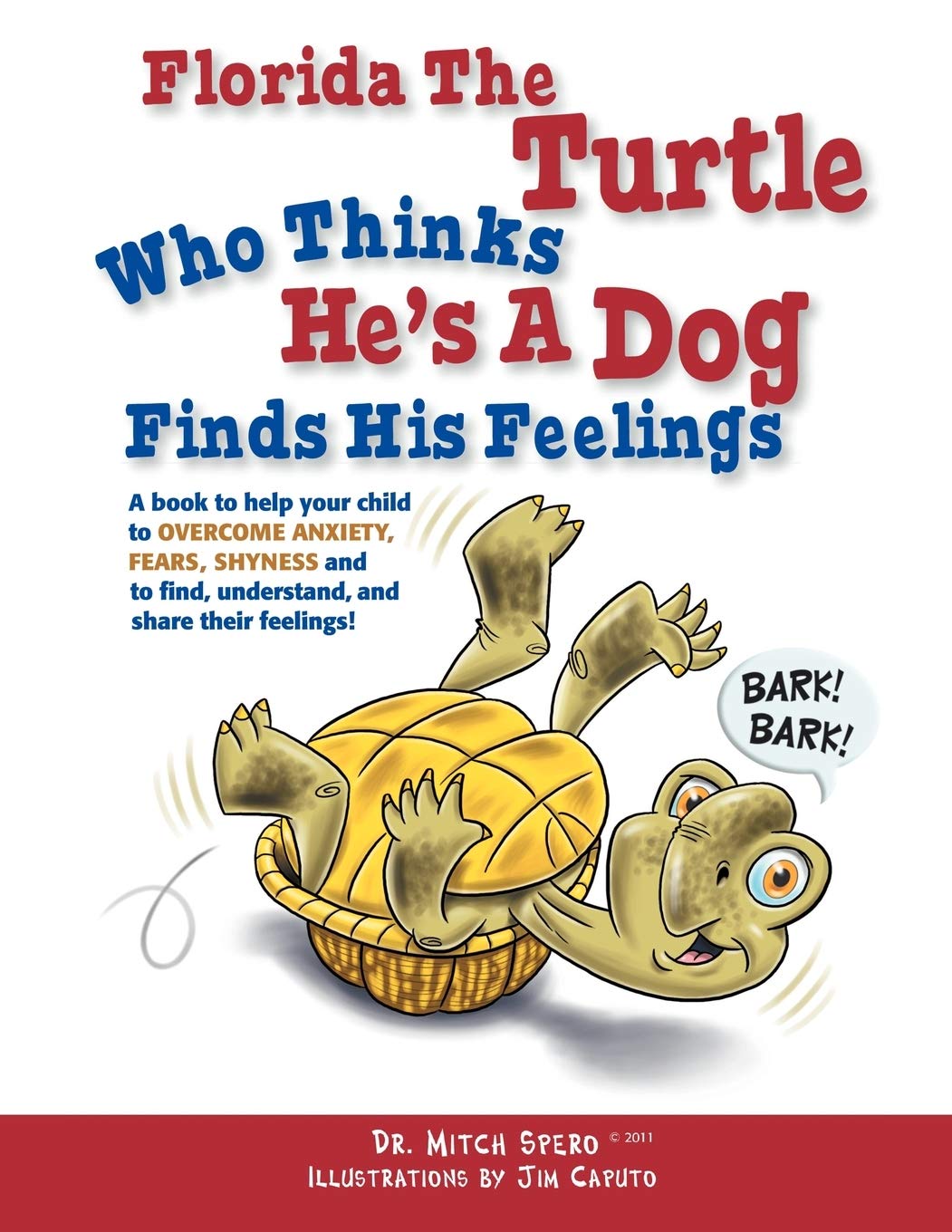 Florida The Turtle: Who Thinks He'S A Dog Finds His Feelings,Used