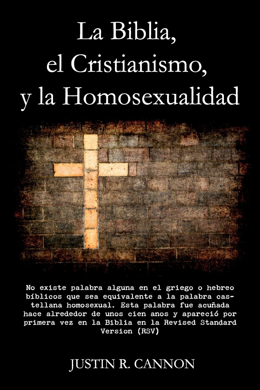 La Biblia, El Cristianismo, Y La Homosexualidad (Spanish Edition),Used