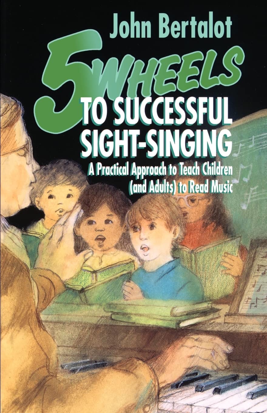 Five Wheels To Successful Sightsinging,New