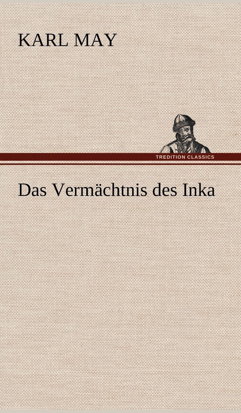 Das Vermachtnis Des Inka (German Edition),Used