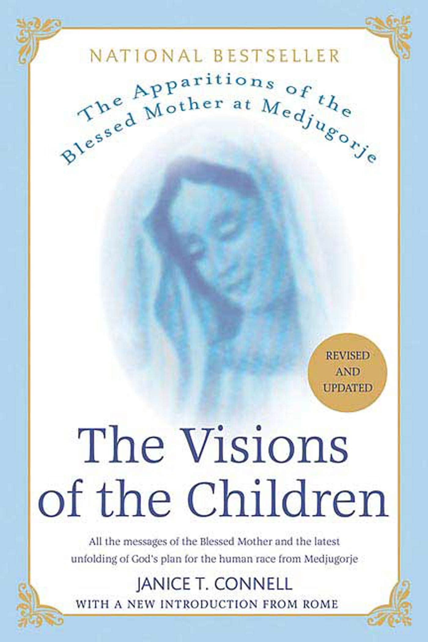 The Visions of the Children: The Apparitions of the Blessed Mother at Medjugorje: All the Messages of the Blessed Mother and the,Used