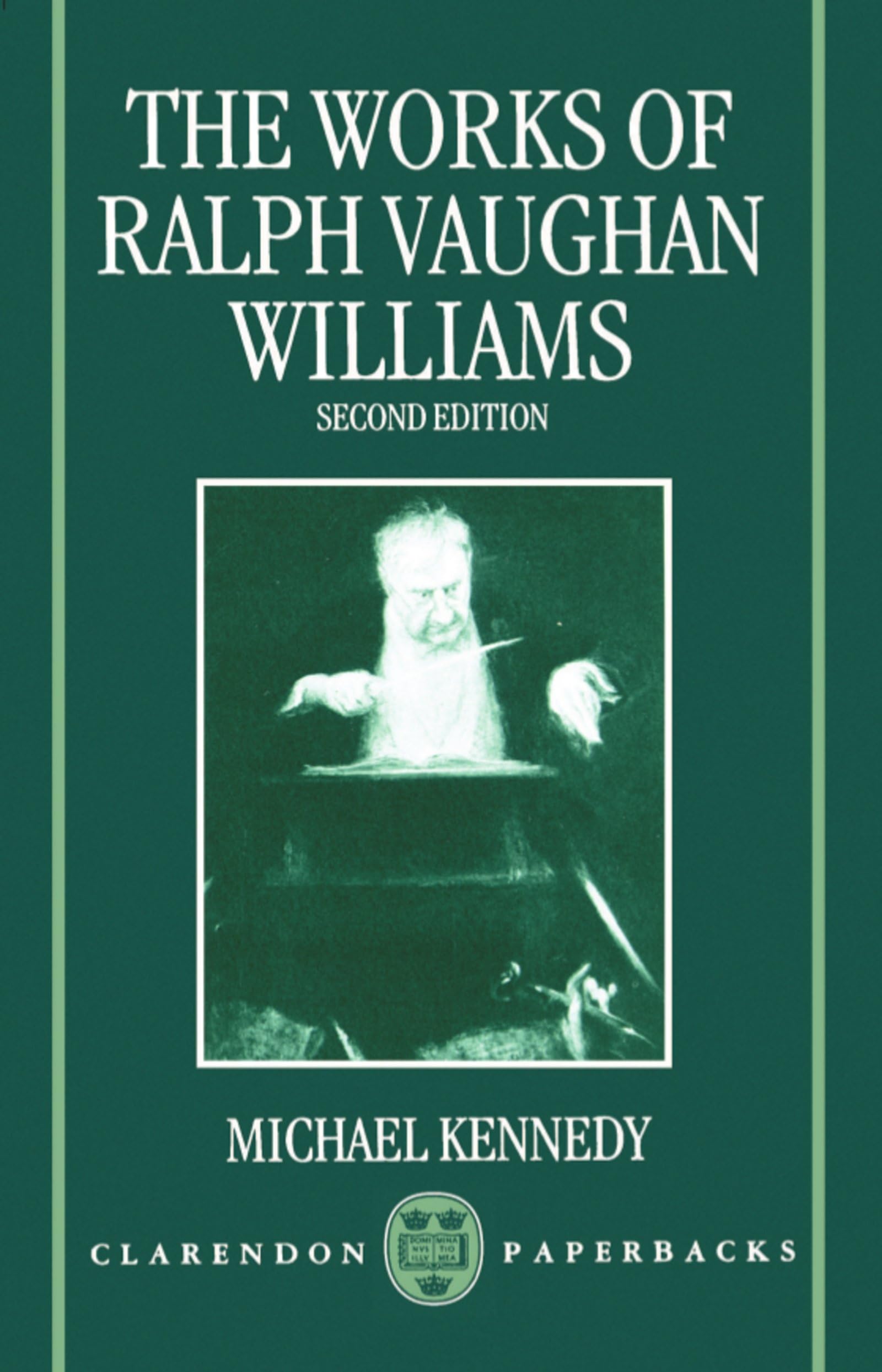 The Works Of Ralph Vaughan Williams (Clarendon Paperbacks)