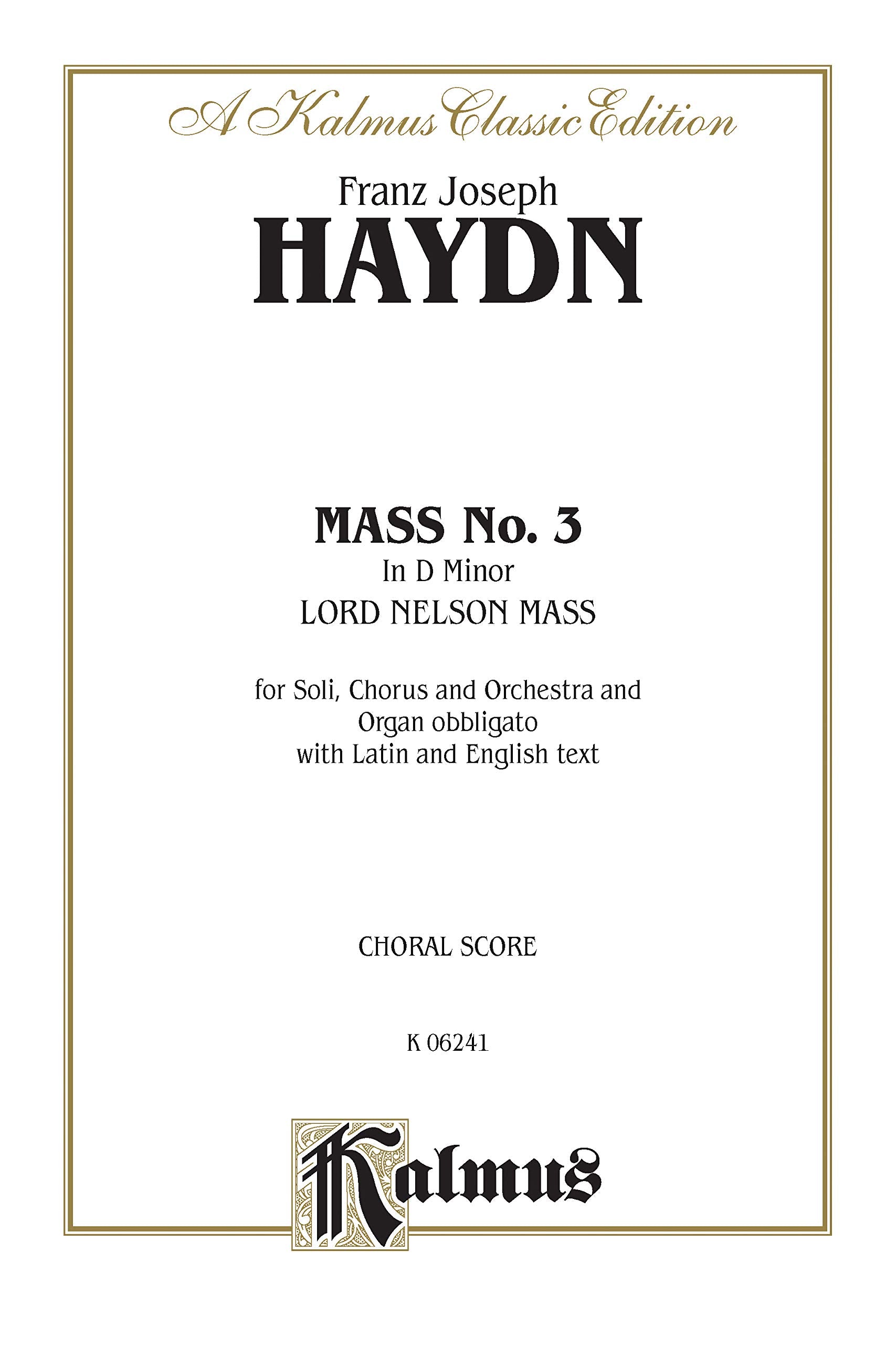 Mass No. 3 in D Minor (Lord Nelson or Imperial): SATB with SATB Soli (Orch.) (Latin, English Language Edition) (Kalmus Edition) ,Used