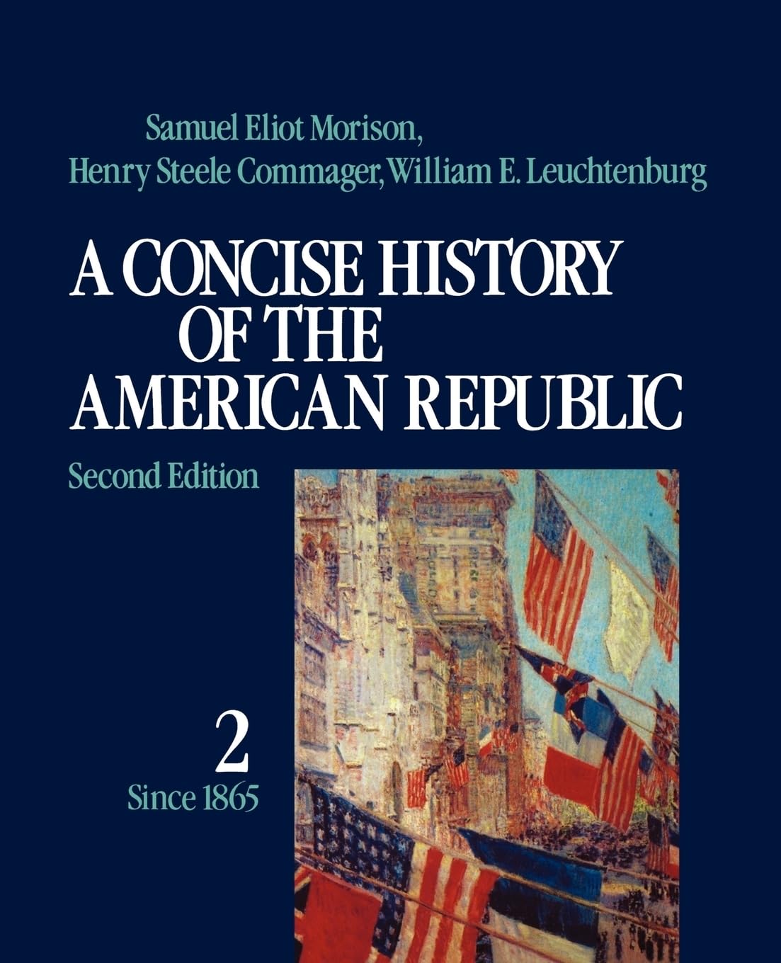 A Concise History of the American Republic (Volume 2),Used