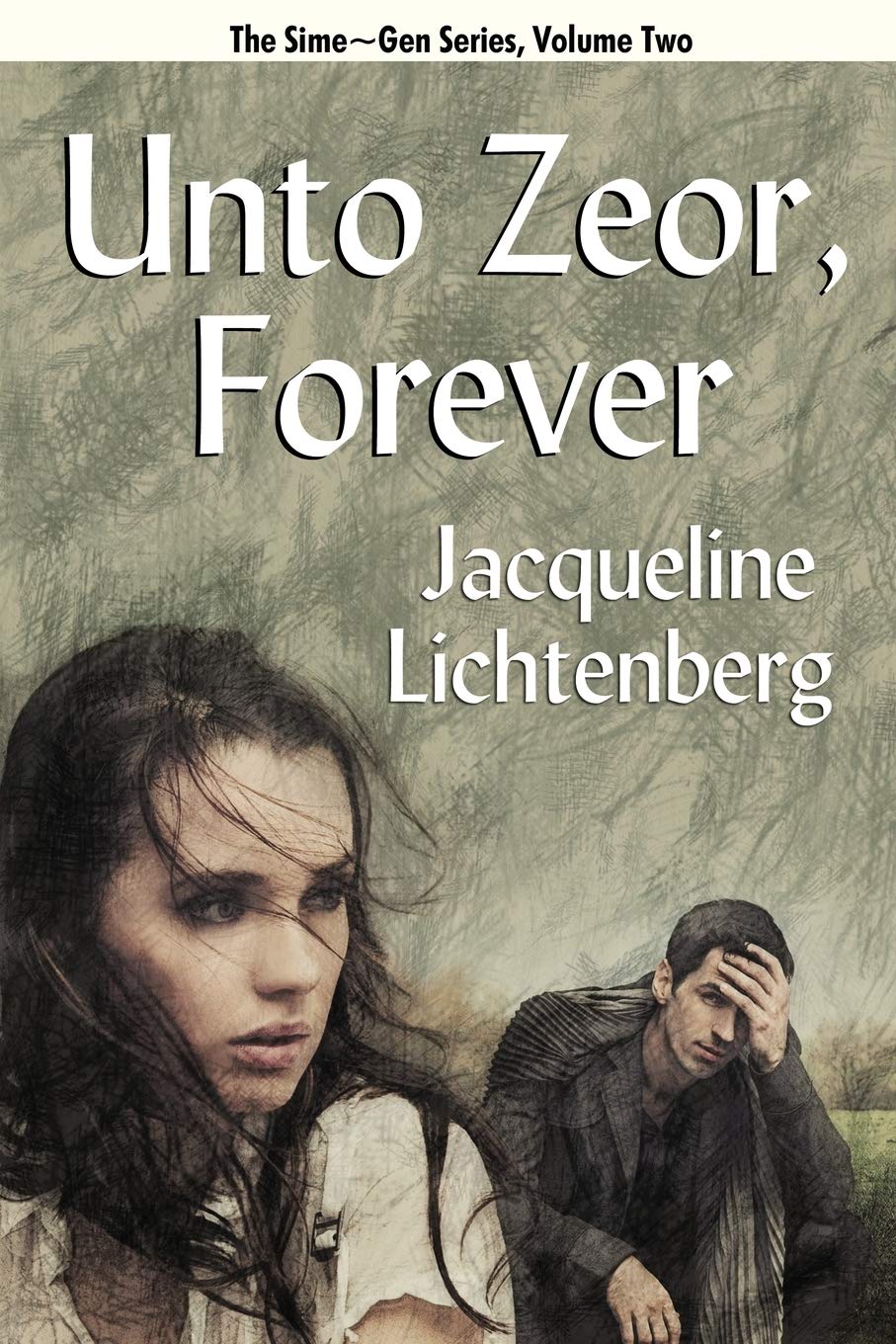Unto Zeor, Forever: Sime~Gen, Book Two,Used