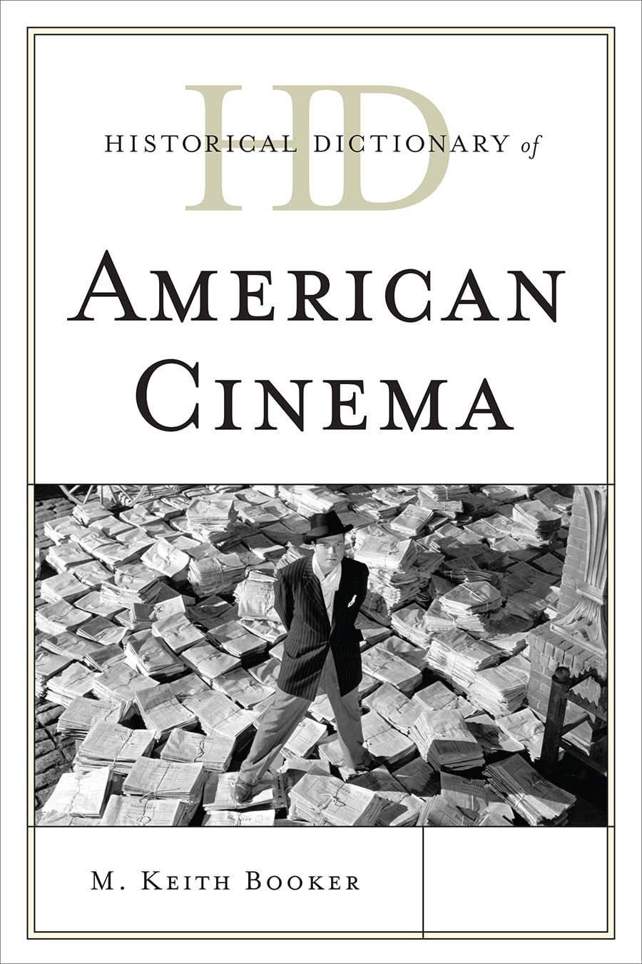 Historical Dictionary Of American Cinema (Historical Dictionaries Of Literature And The Arts),Used