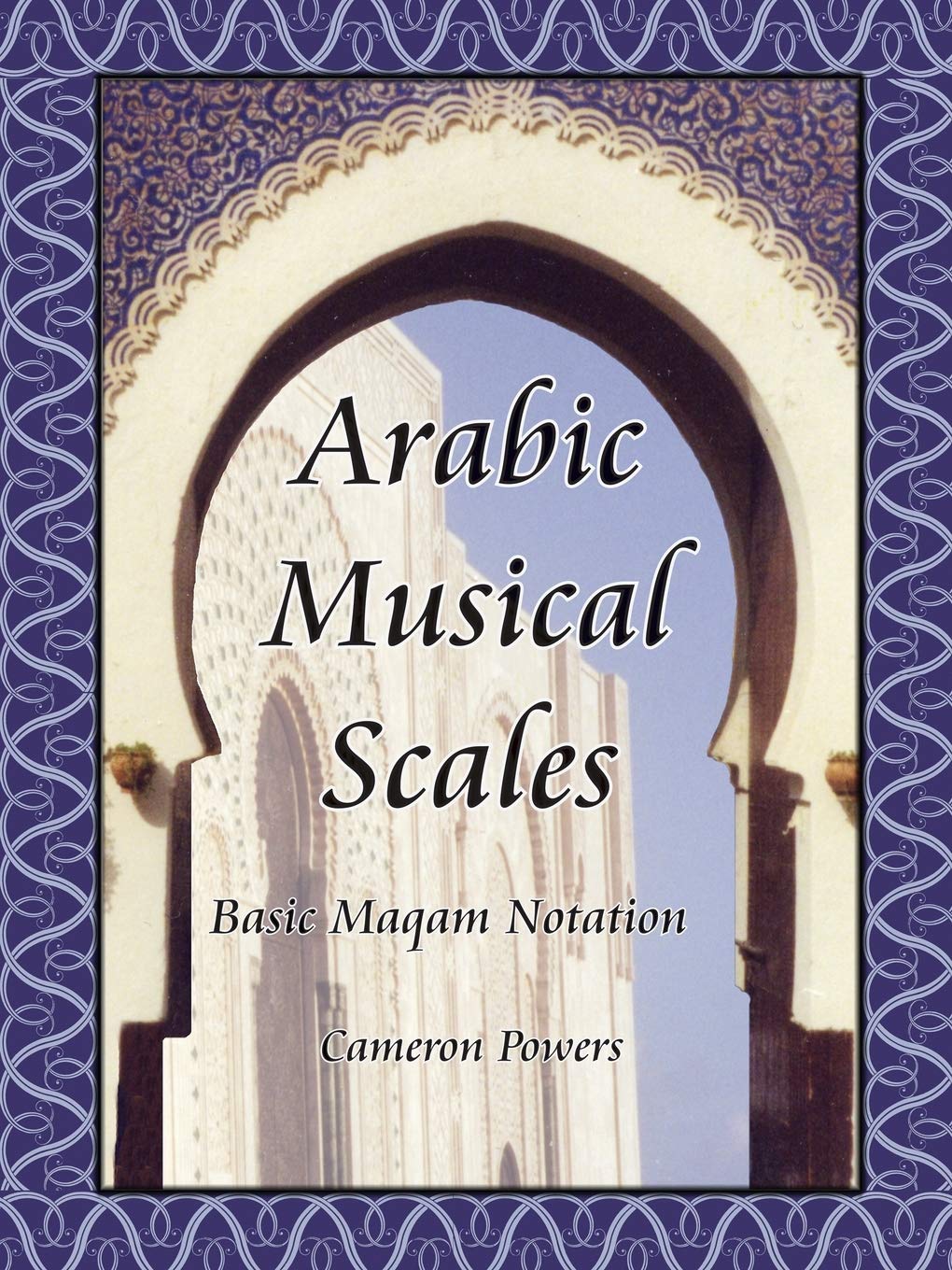Arabic Musical Scales: Basic Maqam Notation: Basic Maqam Teachings (without CD's),Used