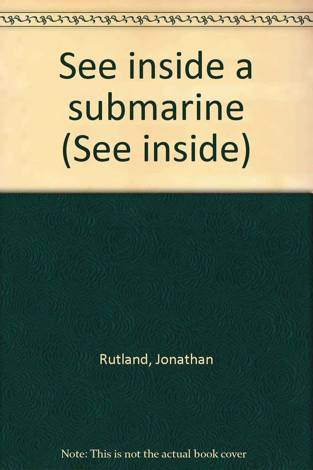 See inside a submarine,Used