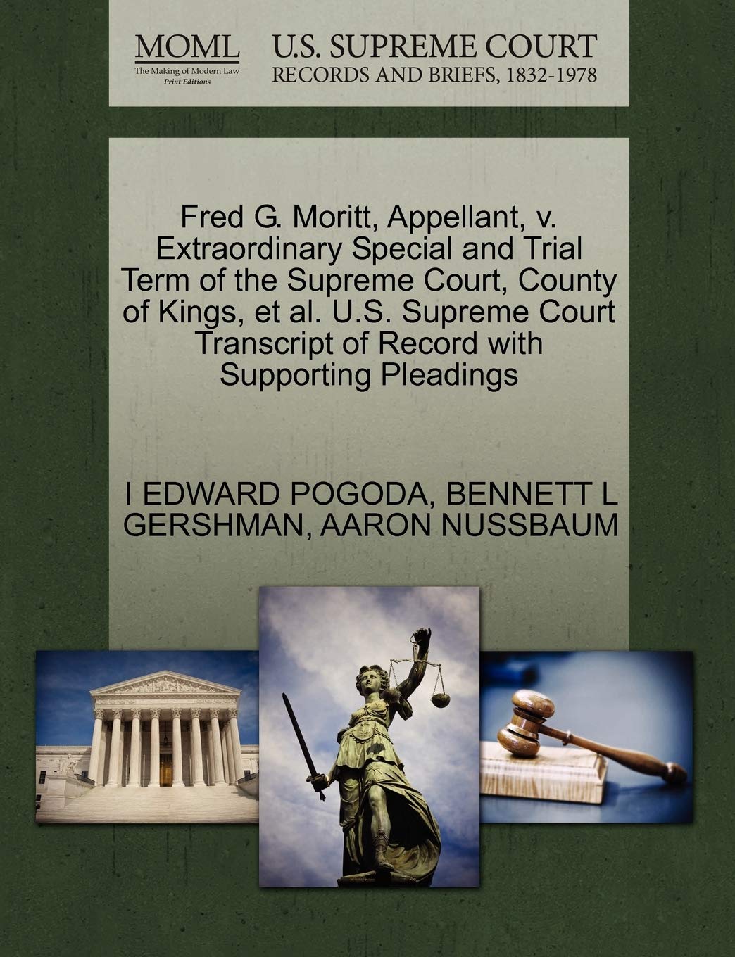 Fred G. Moritt, Appellant, V. Extraordinary Special and Trial Term of the Supreme Court, County of Kings, et al. U.S. Supreme Co,Used