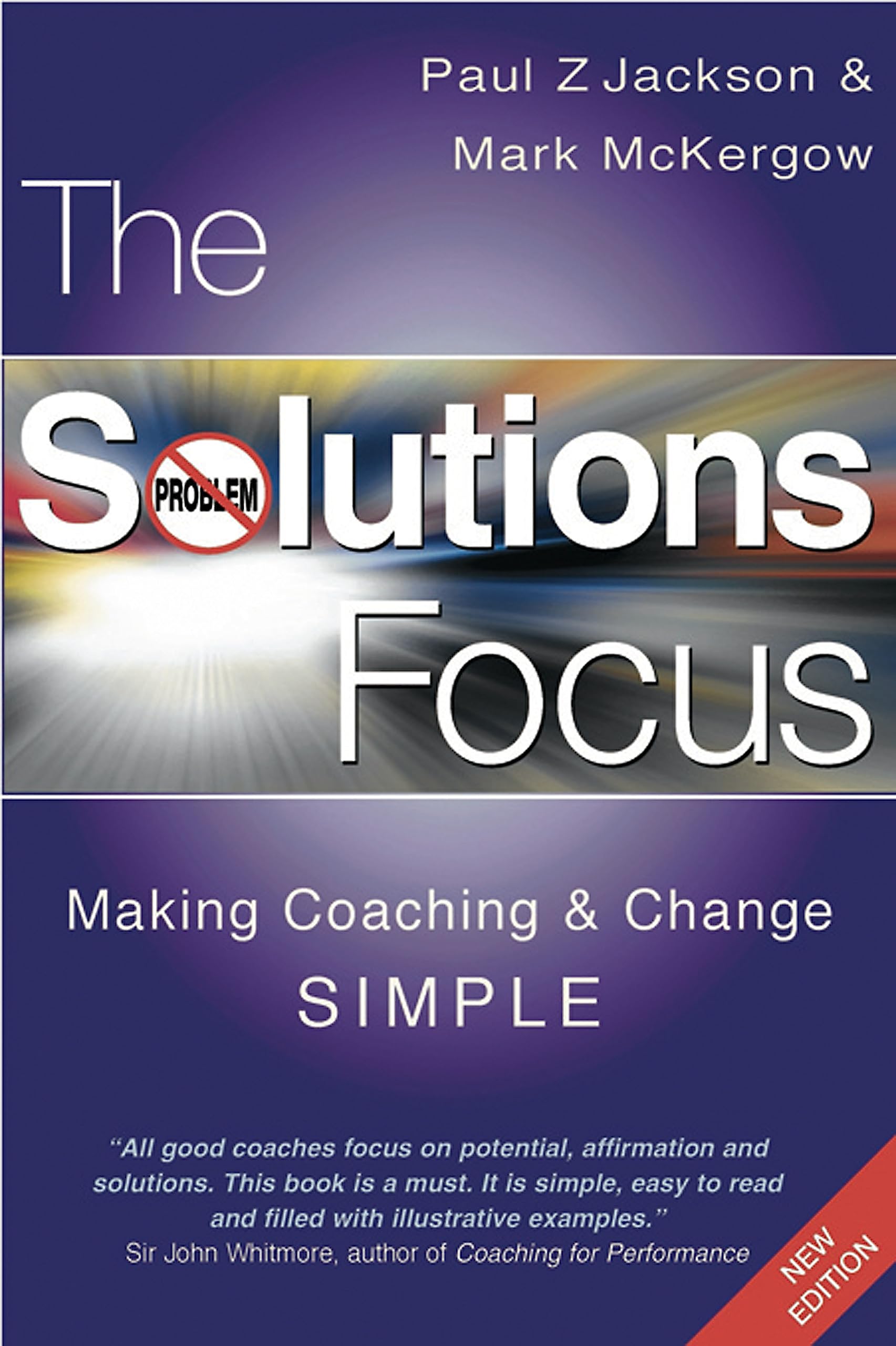The Solutions Focus: Making Coaching and Change SIMPLE,Used