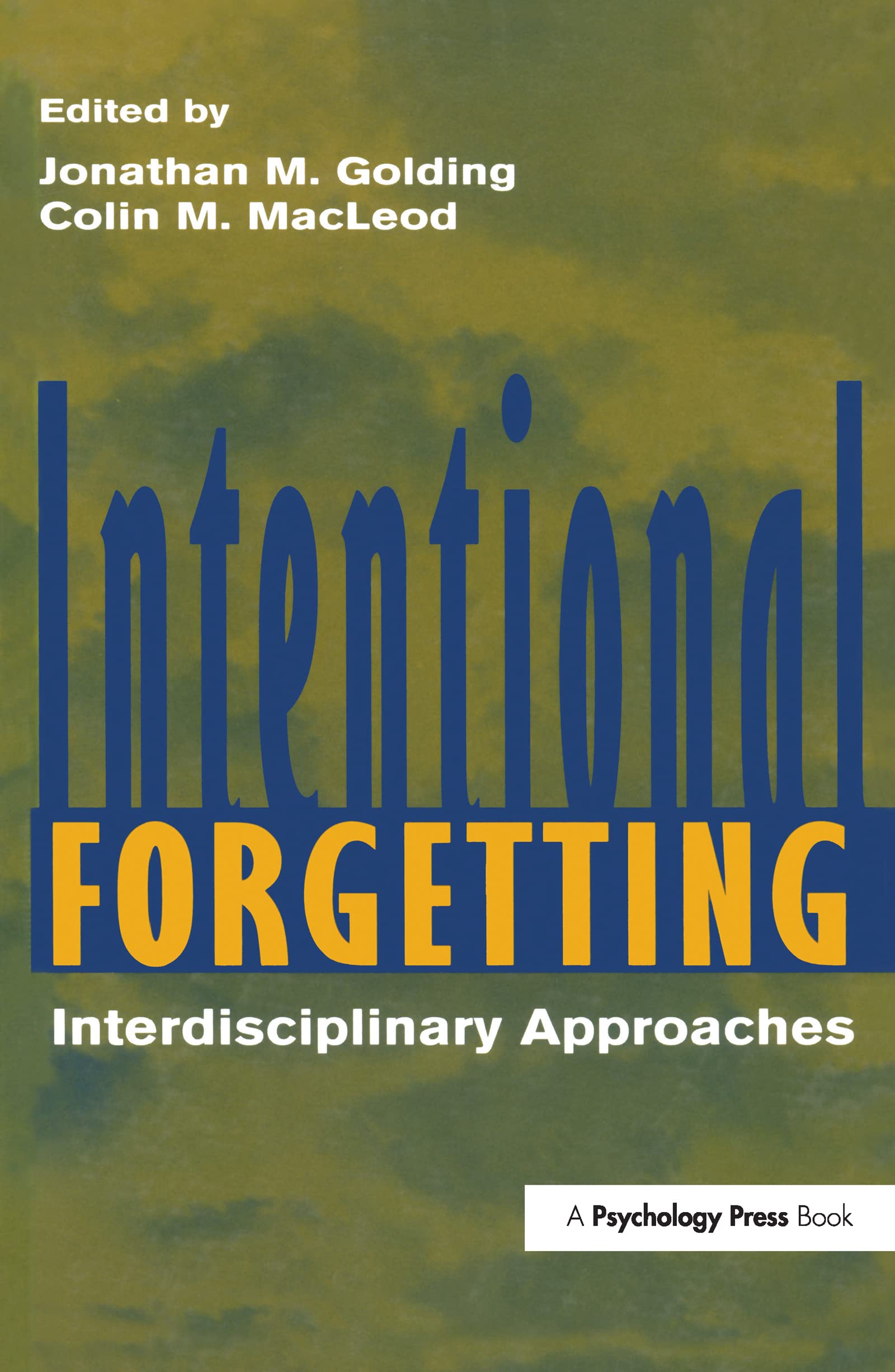 Intentional Forgetting: Interdisciplinary Approaches,Used